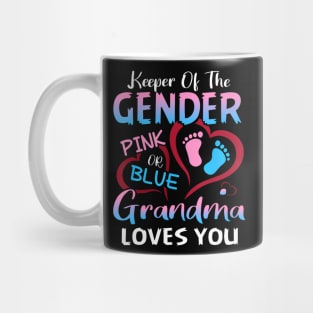 Keeper Of The Gender Pink Or Blue Grandma Loves You Mug